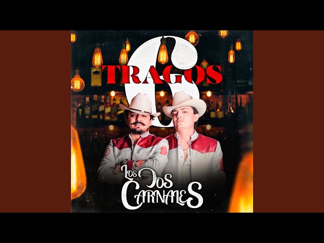 Los Dos Carnales - Hombre Leal