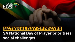 Sa National Day Of Prayer Prioritises Social Challenges