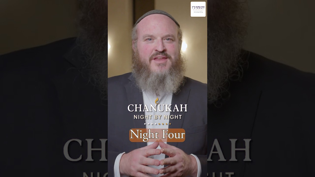 Chanukah Night Four: Remembering How Loved You Are