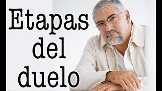 Jorge Bucay  Etapas del duelo