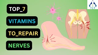 Nerve Repair Miracle: 7 Essential Vitamins to Revive Your Nervous System!