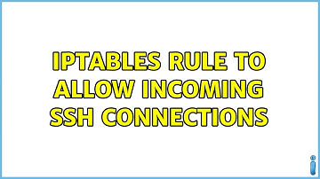 Unix & Linux: IPTables rule to allow incoming SSH connections (2 Solutions!!)