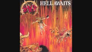 Slayer - Hell Awaits (33 RPM) (Full Album 1985)