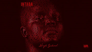 Intaba Yase Dubai - High School (Official Audio )