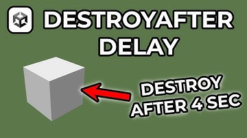How To Destroy Objects With Delay In Unity 6