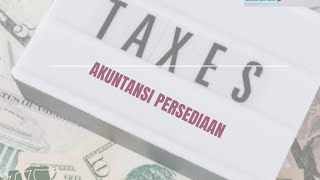 Akuntansi Persediaan || Tutorial Pajak Akuntansi Persediaan || Tutorial Pajak