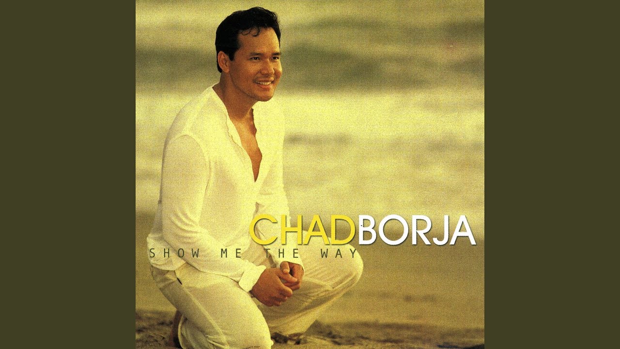 (レア/AOR/OPM) Chad Borja Show Me The Way Chad Borja - Show Me The Way (full album) - YouTube