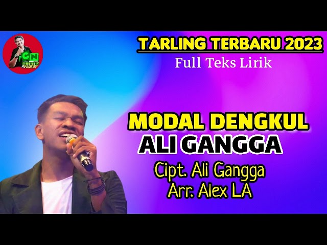 MODAL DENGKUL-Ali Gangga-Cipt. Ali Gangga-Tarling terbaru 2023 class=