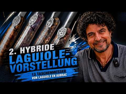 13 Laguiole-Taschenmesser von Laguiole en Aubrac, Hybrid-Vorstellung mit außergewöhnlichen Griffen