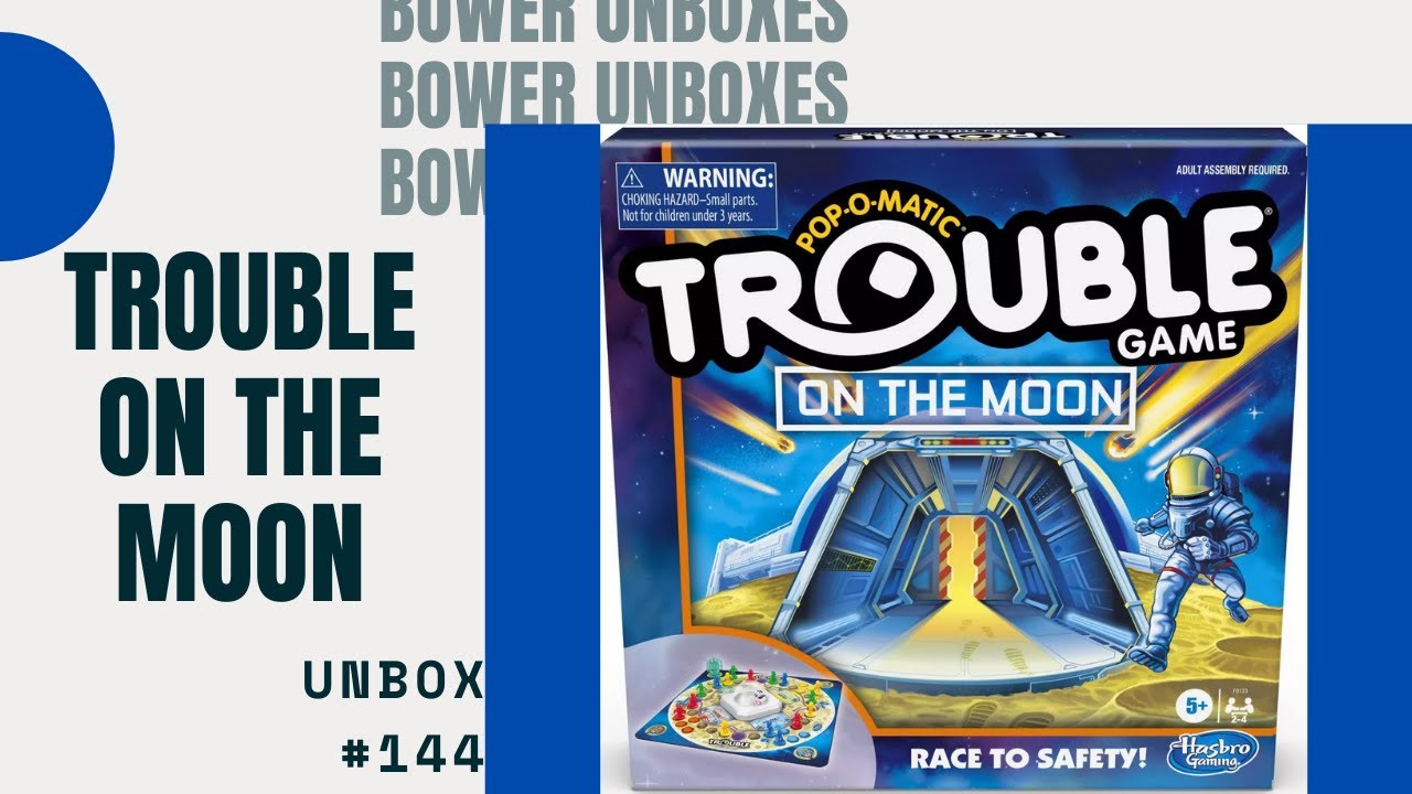 Bower Unboxes #144: Trouble On The Moon *The Trouble Boardgame Spinoff That  Launches Into Space* - YouTube