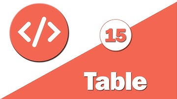 15 - ( HTML Tutorial ) Table | Part 1 --- شرح عمل الجداول  | الجزء الاول
