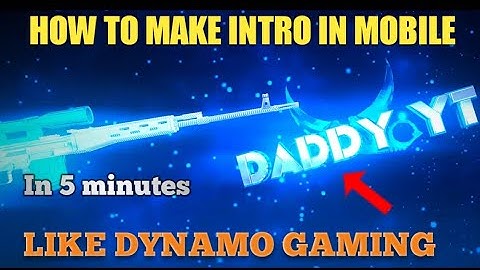 HOW TO MAKE INTRO LIKE | DYNAMO GAMING |