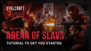 STALCRAFT - «Arena of Slavs» Tutorial [ENG]