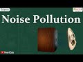 Understanding Noise Pollution