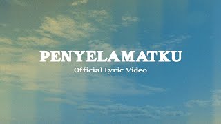 Penyelamatku (Official Lyric Video) - JPCC Worship