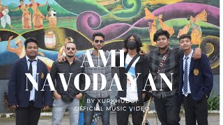 AMi NAVODAYAN || OFFICIAL MUSIC VIDEO || SIDDHART & NAYAN || GAUTAM & SOWM || HIRAK JYOTI & PARIKHIT