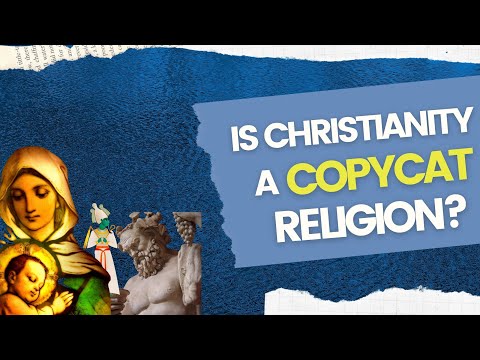 The Myths Behind Christianity Copying Other Religions