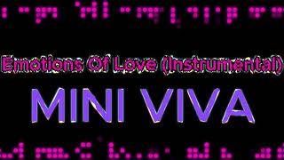 Emotions Of Love (Instrumental) - Mini Viva