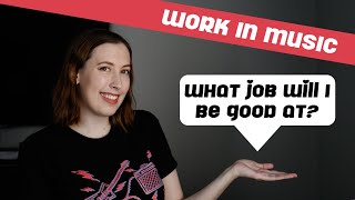 Which Music Industry Job is Right for You?