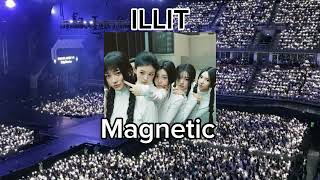 ILLIT Megnetic (Concert Effect-Live Vocals) [with fans]