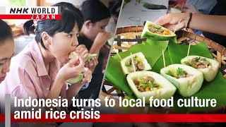 Indonesia turns to local food culture amid rice crisisーNHK WORLD-JAPAN NEWS Resimi