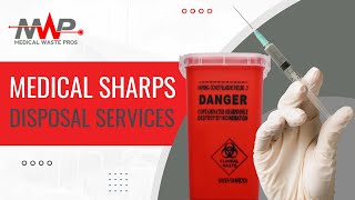 Sharps Disposal Services with Medical Waste Pros