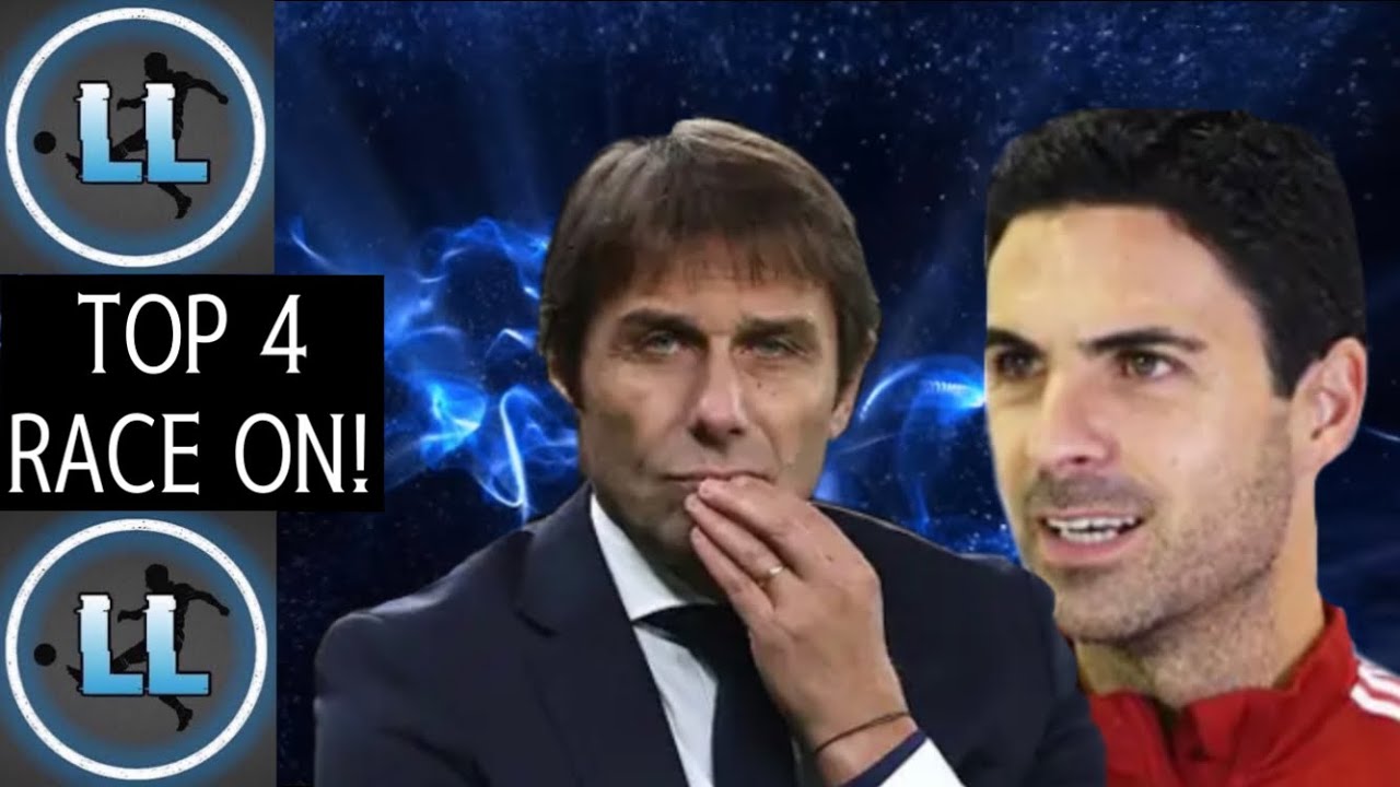 RACE FOR TOP FOUR ON!,WHO WILL GET TOP 4 TOTTENHAM OR ARSENAL - YouTube