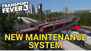 New Maintenance Mechanic Explained + Tips | Transport Fever 3 |