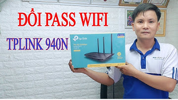 Cách đổi pass wifi Tplink 940 |192.168.0.1 |  Tplink 3 râu | Vi Tính Văn Cường