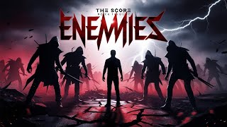 The Score- Enemies (official  lyric video 2025)