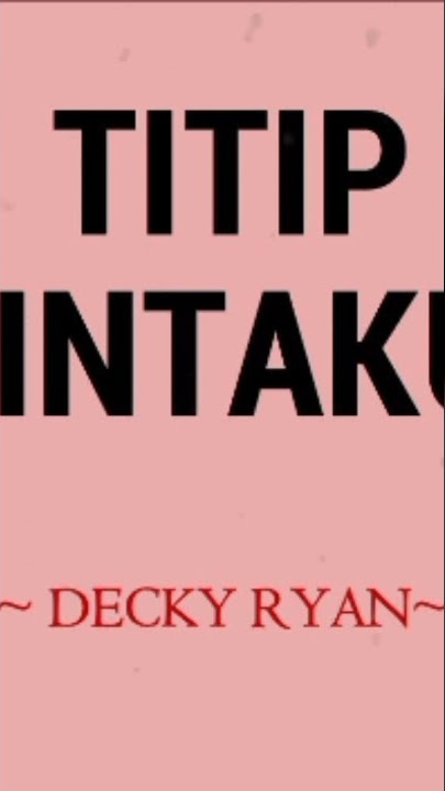 Titip cintaku - Decky Ryan