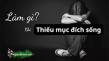Sống Có Ý Nghĩa - Kinh Nghiệm Bản Thân