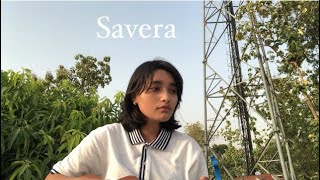 Savera - lqlipse Nova Ft. Anubha Bajaj - ( cover )