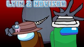 lyin 2 novisor by SrOrca 854 views 1 month ago 4 minutes, 13 seconds