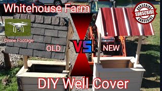 Building A New Well Cover DIY (Drone Footage)