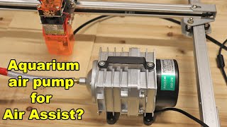 Aquarium air pump for air assist laser engraving - is it better than vacuum  cleaner? 