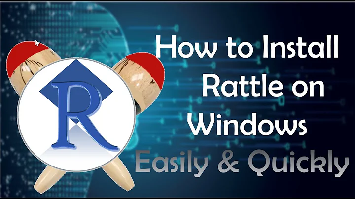 How to Install Rattle on Windows