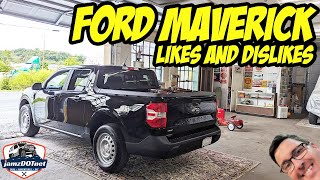 My 2023 Ford Maverick  likes and dislikes