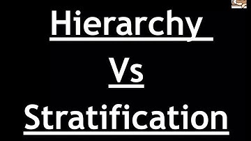 Sociology for UPSC : HIERARCHY vs STRATIFICATION  - Chapter 5 - Paper 1 - Lecture 5