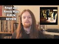 Rough and Rowdy Ways by Bob Dylan ALBUM REVIEW