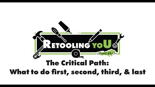 NOVA Scribes - Retooling yoU - The Critical Path: What to do first, second, third, & last