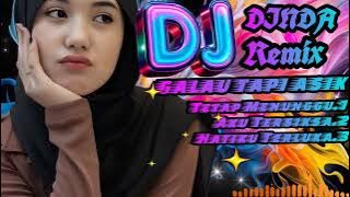 💔DJ DINDA REMIX FULL BASS GALAU TAPI ASIK❤️‍🩹😭 TETAP MENUNGGU😭 Asik Buat Santai & Perjalanan👍💯