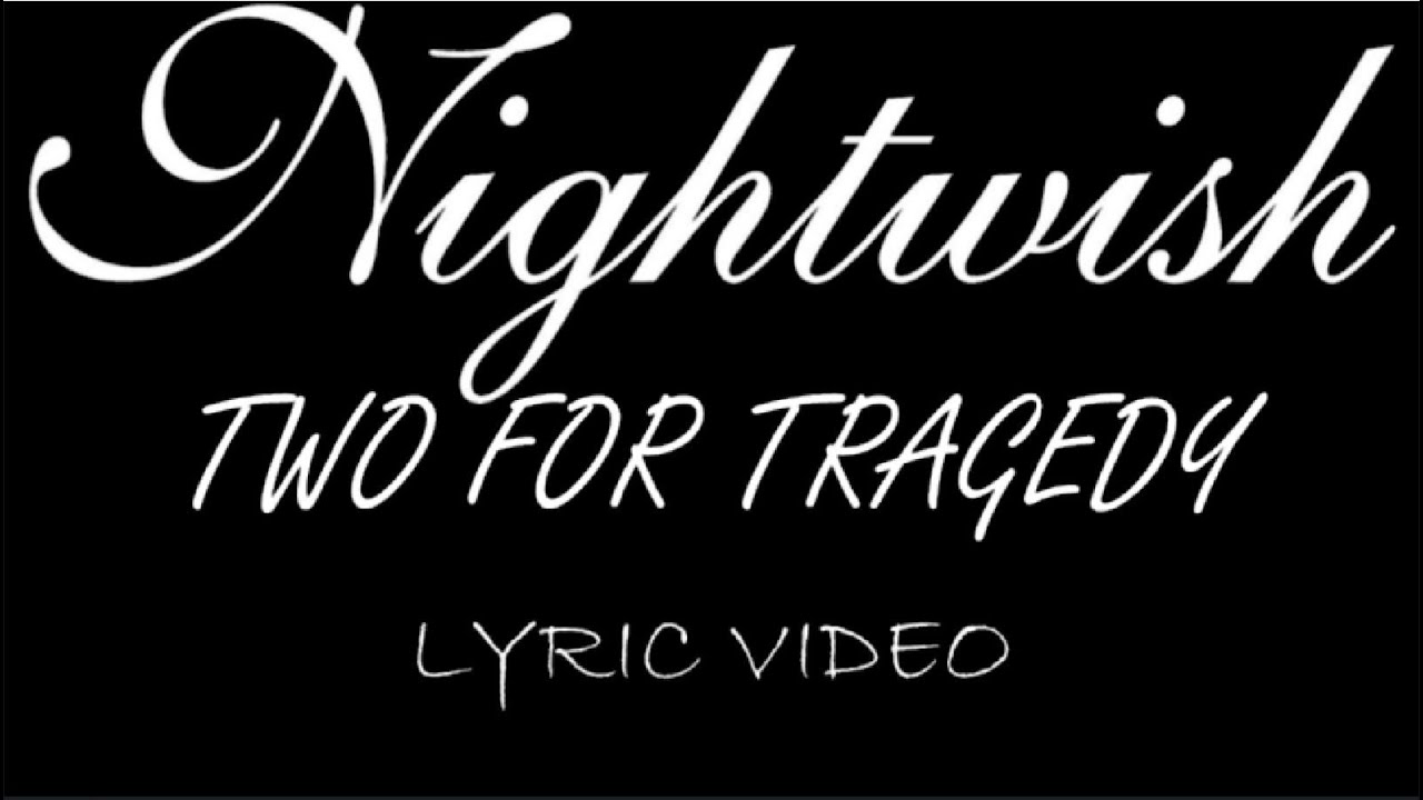 Nightwish - Two For Tragedy - 2000 - Lyric Video