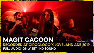 MAGIT CACOON at Circoloco x Loveland ADE 2019 | REMASTERED SET | Loveland Legacy Series