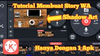 Tutorial Membuat Story Wa Kekinian 'Shadow Art'  Hanya Dengan 1 Apk | SAHRUL CKN