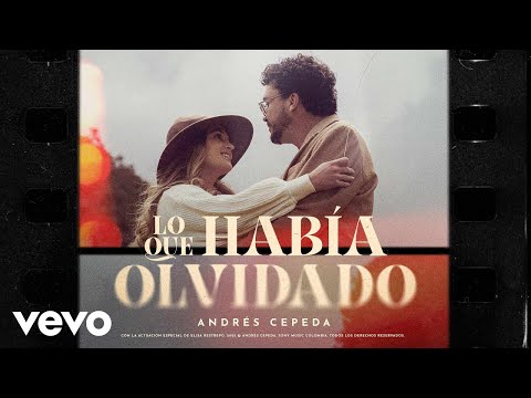 Andrés Cepeda - Lo Que Había Olvidado