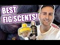 Top 10 Best Fig Fragrances / Colognes