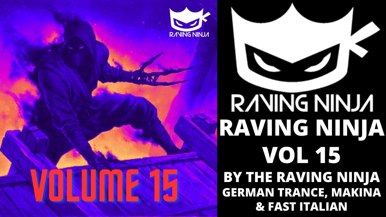 Raving Ninja Vol 15 feat German Trance, Makina, Fast Italian. happy hardcore monta rave eurodance