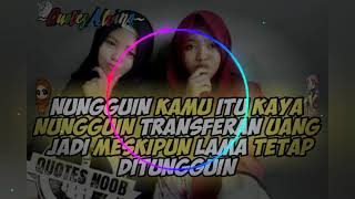 Story wa quotes ala dj masuk pak eko