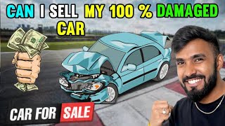 CAN I SELL 100 % PERCENT DAMAGED CAR | CAR FOR SALE by Lunatic Gamerz 2,193 views 6 months ago 16 minutes